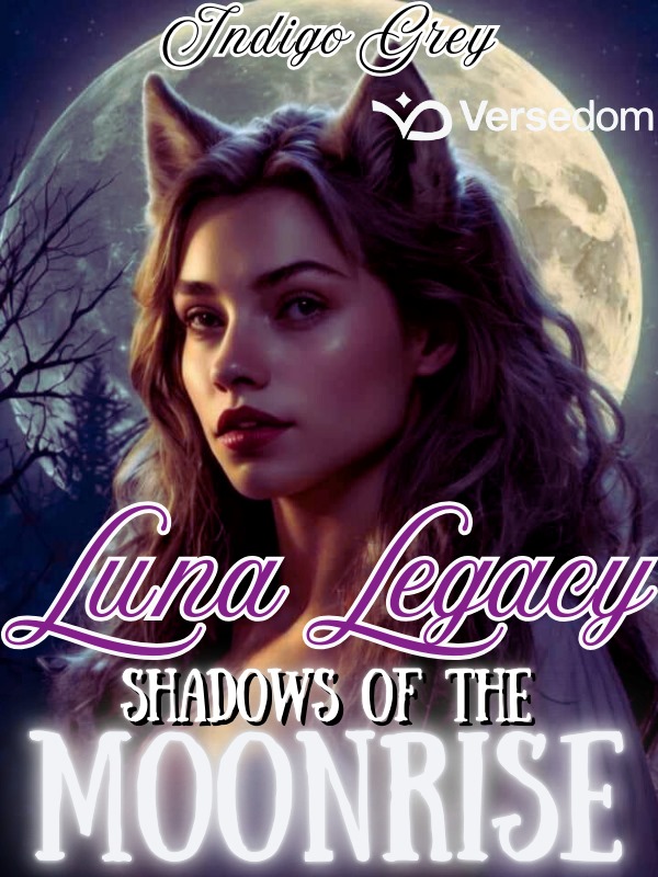 LUNA LEGACY SHADOWS OF THE MOONRISE