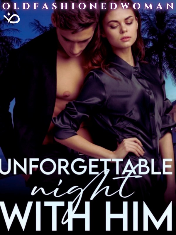 Unforgettable Night With Him