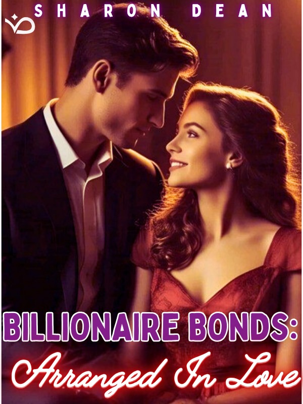Billionaire Bonds: Arranged In Love