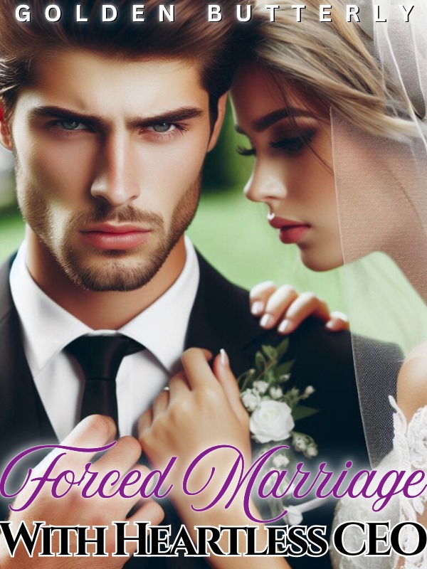 FORCED MARRIAGE WITH HEARTLESS CEO